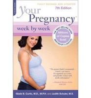 Your Pregnancy Week by Week, 7th Edition