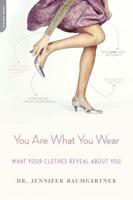 You Are What You Wear: What Your Clothes Reveal about You