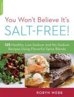 You Won't Believe It's Salt-Free!