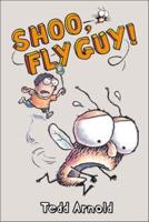 Shoo, Fly Guy!