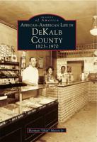 African-American Life in DeKalb County, 1823-1970