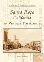 Santa Rosa, California in Vintage Postcards