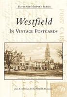 Westfield in Vintage Postcards