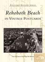 Rehoboth Beach in Vintage Postcards