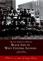 Black Life in West Central Illinois