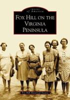 Fox Hill on the Virginia Peninsula