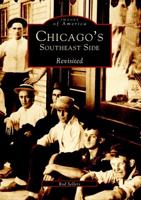 Chicago's Southeast Side Revisited