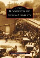 Bloomington and Indiana University