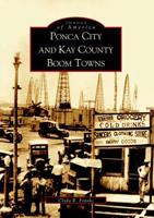 Ponca City and Kay County Boom Towns