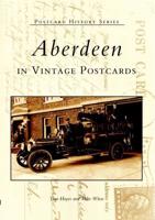 Aberdeen in Vintage Postcards