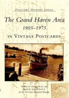 The Grand Haven Area 1905-1975 in Vintage Postcards