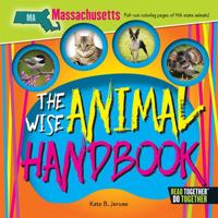 Wise Animal Handbook Massachusetts, The