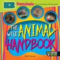 Wise Animal Handbook Pennsylvania, The