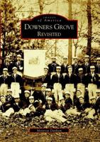 Downers Grove Revisited