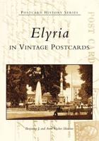 Elyria in Vintage Postcards