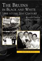 The Bruins in Black & White