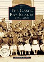 The Casco Bay Islands, 1850-2000