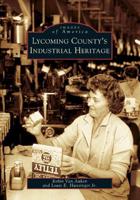 Lycoming County's Industrial Heritage