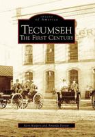 Tecumseh, the First Century