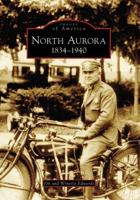 North Aurora, 1834-1940