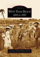 West Palm Beach, 1890 to 1950