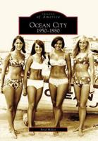 Ocean City, 1950-1980