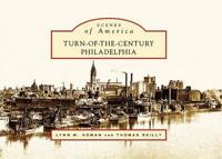 Turn-of-the-Century Philadelphia