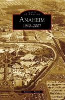 Anaheim, 1940-2007