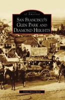San Francisco's Glen Park and Diamond Heights