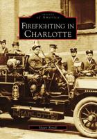 Firefighting in Charlotte