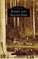 Eureka and Sequoia Park