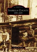 Isabella County, 1859 - 2009