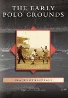 The Early Polo Grounds