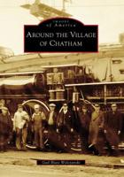Around the Village of Chatham
