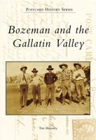 Bozeman and the Gallatin Valley