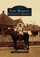 Fort Worth's Historic Fairmount District