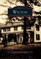 Wilton in the Golden Age of Postcards