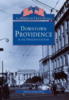 Downtown Providence in the Twentieth Century
