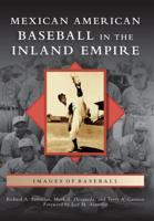 Mexican American Baseball in the Inland Empire