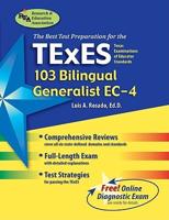 The Best Teacherstest Preparation for the Texes 103 Bilingual Generalist, Ec-4