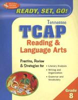 Ready, Set, Go! Tennessee TCAP Grade 8 Reading & Lanuage Arts