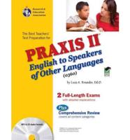The Best Teachers' Test Preparation for the Praxis II English to Speakers of Other Languages (0360) Test