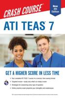 Ati Teas 7 Crash Course With Online Practice Test, 4th Edition