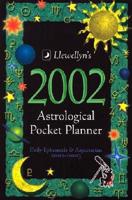 Llewellyn's Astrological Pocket Planner. Daily Ephemeris and Aspectarian 2002-2003