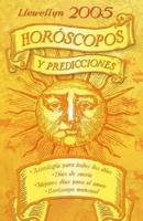 Horoscopos Y Predicciones 2005 / Horoscopes And Predictions 2005