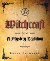 Witchcraft and the Mystery Tradition