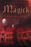 Magick in the West End