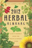 Llewellyn's Herbal Almanac 2012