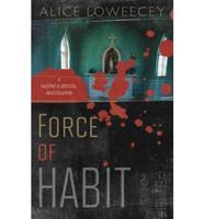 Force of Habit