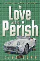 To Love and to Perish